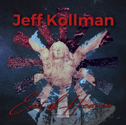 Jeff Kollman : East of Heaven